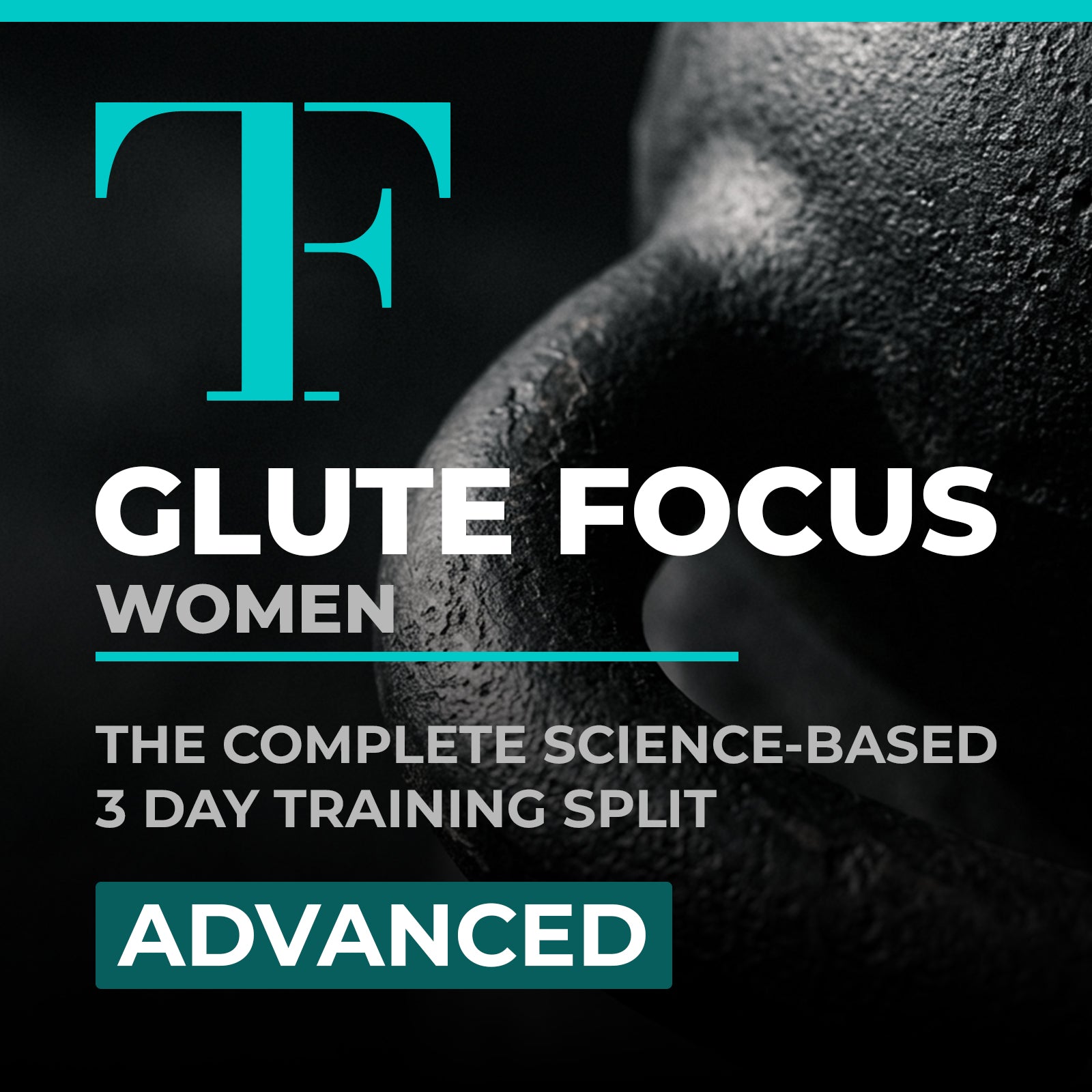 Glute Focus Advanced Split Women
